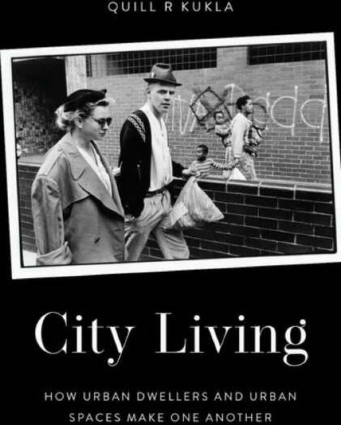 City Living av Quill R (Professor of Philosophy and Senior Kukla