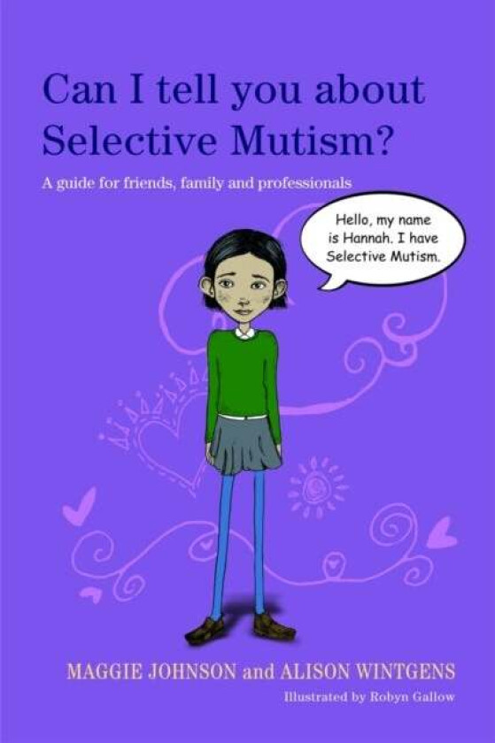 Can I tell you about Selective Mutism? av Alison Wintgens, Maggie Johnson