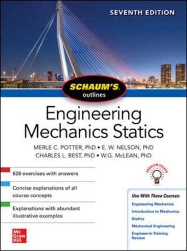 Schaum's Outline of Engineering Mechanics: Statics, Seventh Edition av Merle Potter, E. Nelson, Charles Best, William McLean