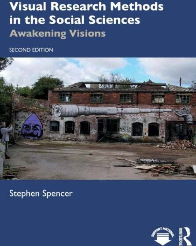 Visual Research Methods in the Social Sciences av Stephen Spencer