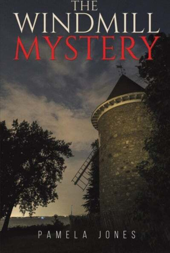 The Windmill Mystery av Pamela Jones