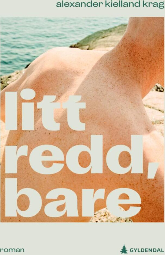 Litt redd, bare av Alexander Kielland Krag