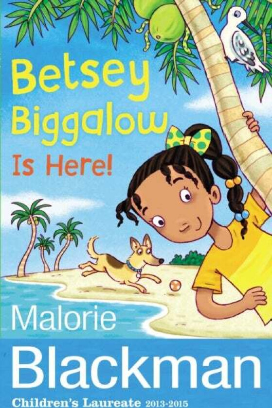 Betsey Biggalow is Here! av Malorie Blackman