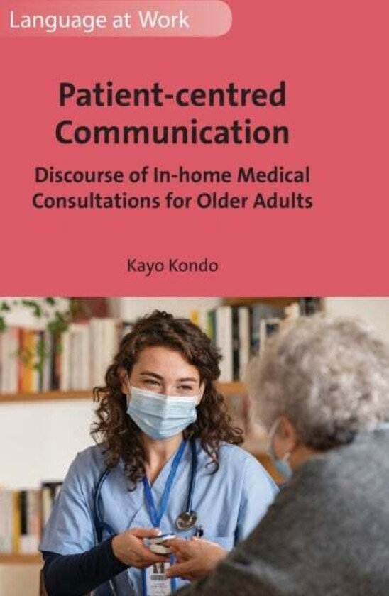 Patient-centred Communication av Kayo Kondo