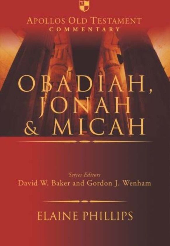 Obadiah, Jonah and Micah av Professor Elaine Phillips