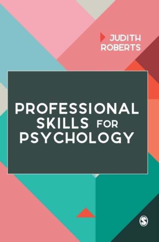 Professional Skills for Psychology av Judith Roberts