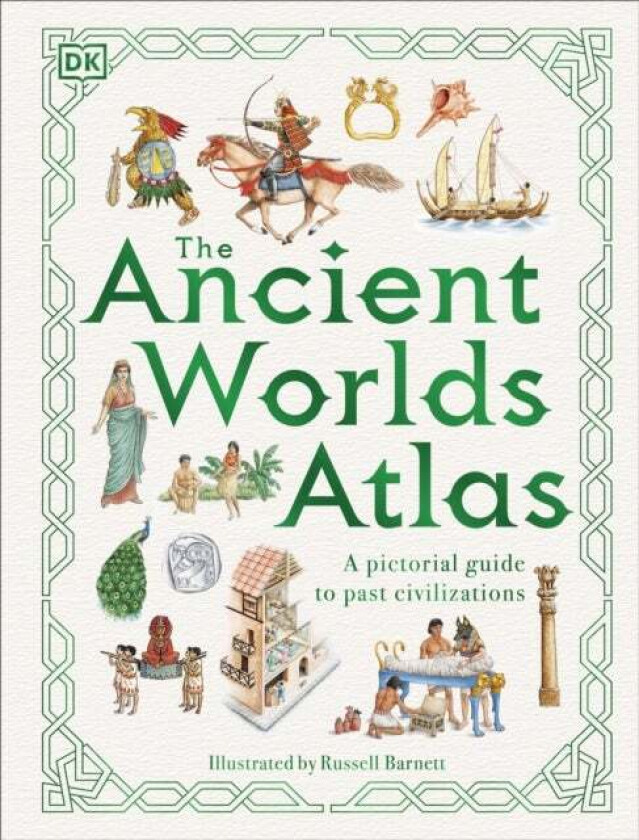 The Ancient Worlds Atlas av DK