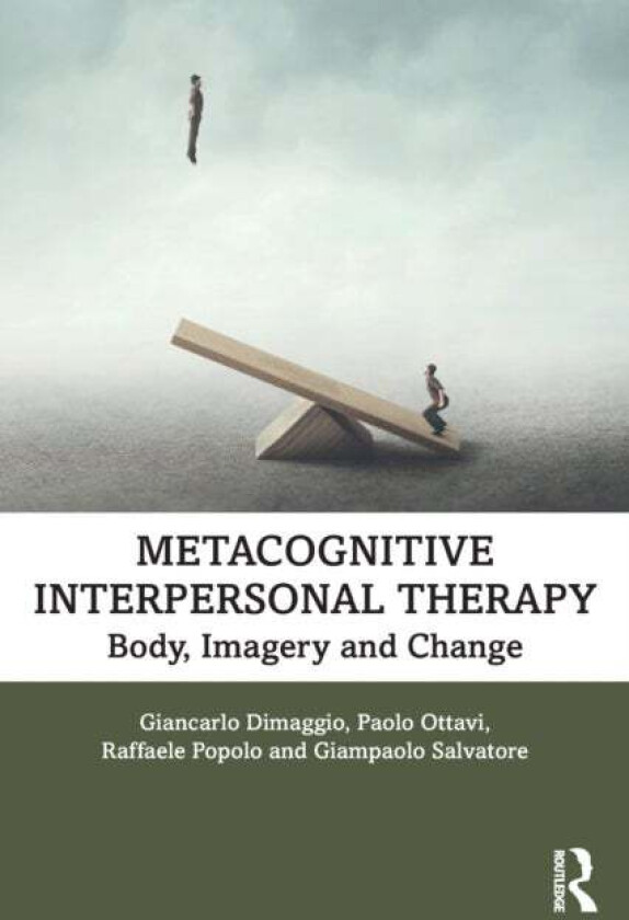 Metacognitive Interpersonal Therapy av Giancarlo Dimaggio