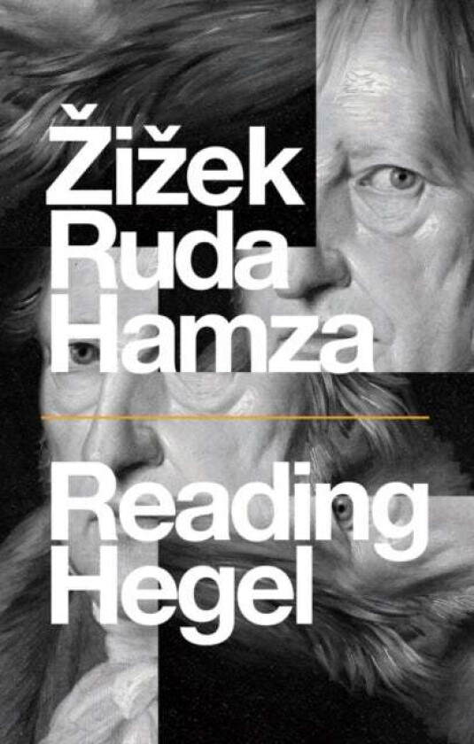 Reading Hegel av Slavoj Zizek, Frank Ruda, Agon Hamza