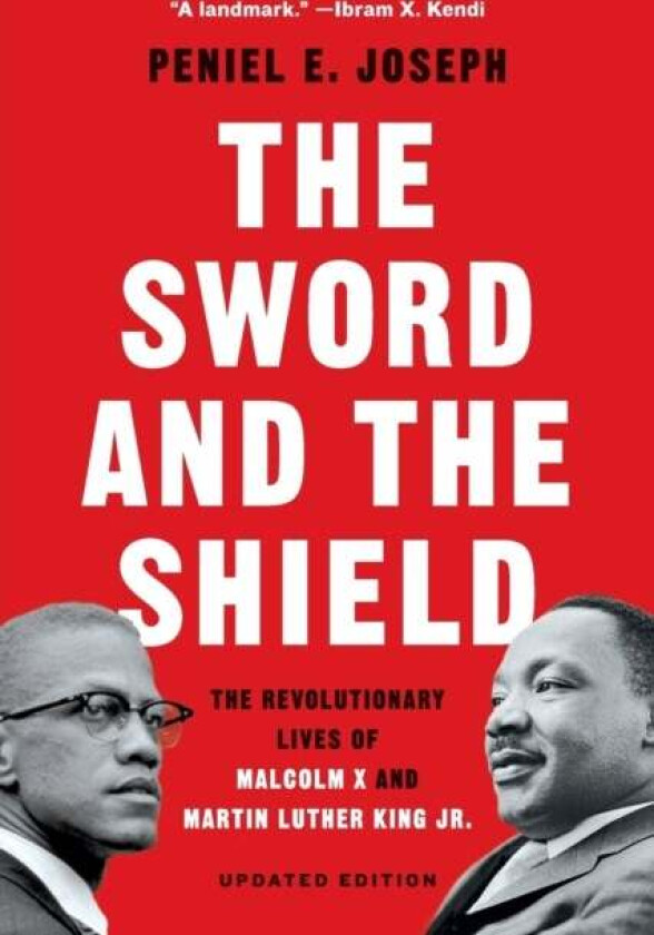 The Sword and the Shield av Peniel Joseph