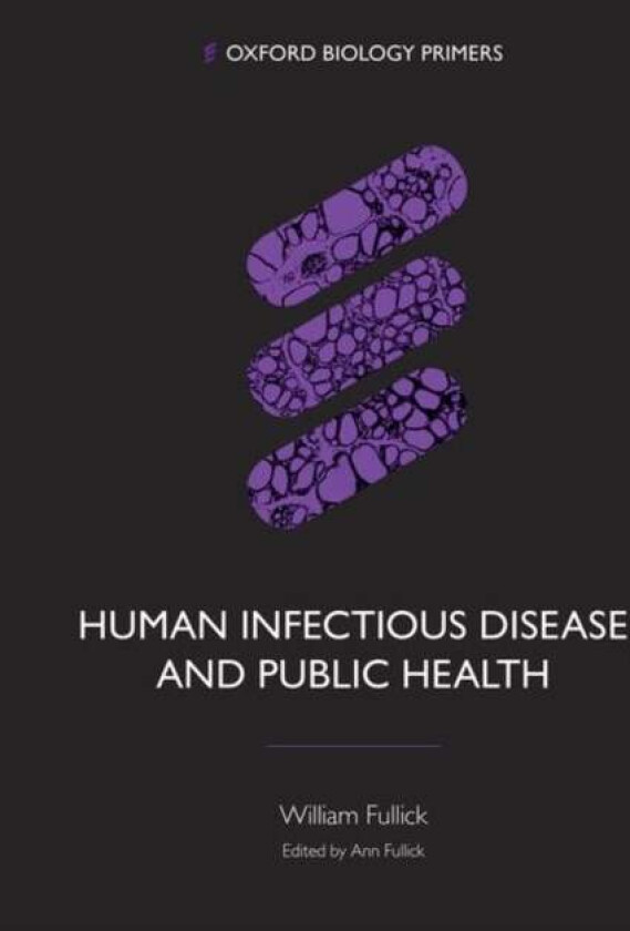 Human Infectious Disease and Public Health av William Fullick