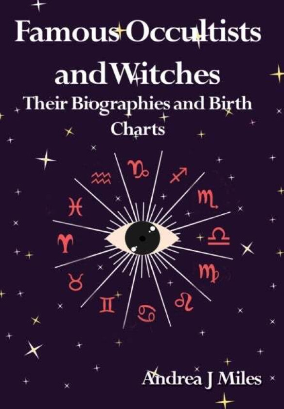 Famous Occultists and Witches av Andrea J Miles