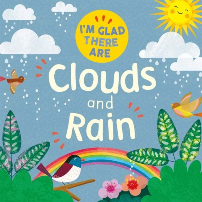 I'm Glad There Are: Clouds and Rain av Tracey Turner