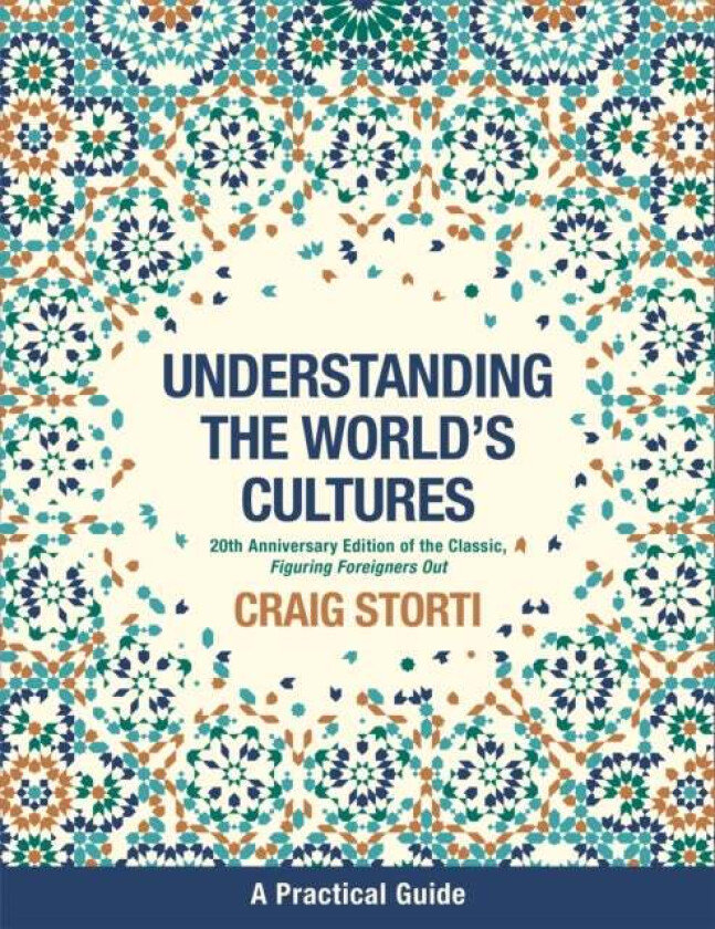 Understanding the World's Cultures av Craig Storti