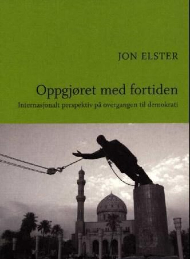 Oppgjøret med fortiden av Jon Elster