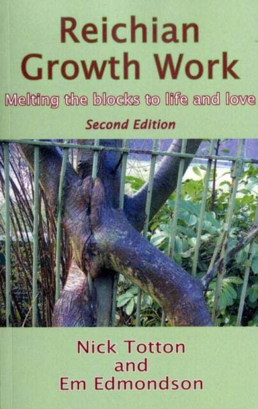 Reichian Growth Work av Nick Totton, Em Edmondson