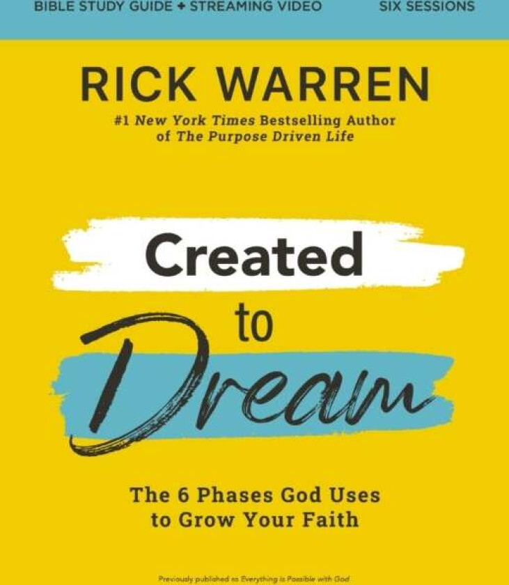 Created to Dream Bible Study Guide plus Streaming Video av Rick Warren