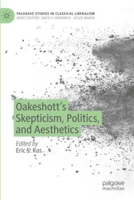 Oakeshott's Skepticism, Politics, and Aesthetics