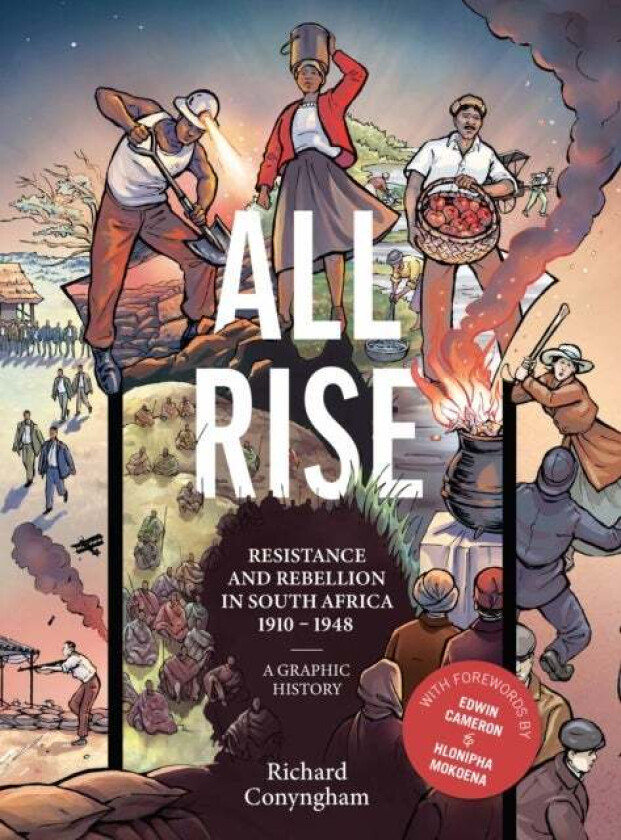All Rise: Resistance and Rebellion in South Africa av Richard Conyngham