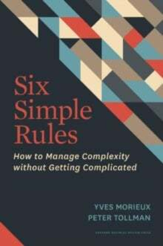 Six Simple Rules av Yves Morieux, Peter Tollman