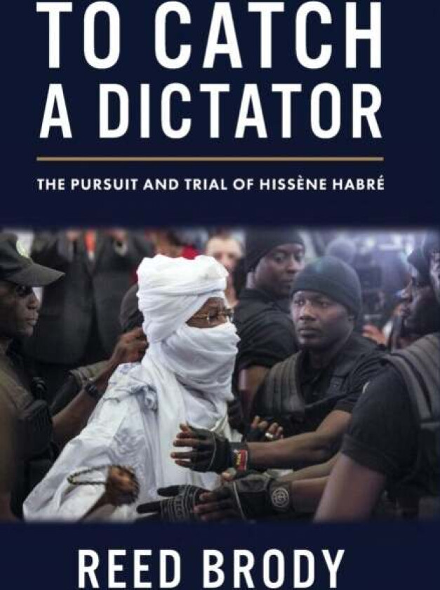 To Catch a Dictator av Reed Brody