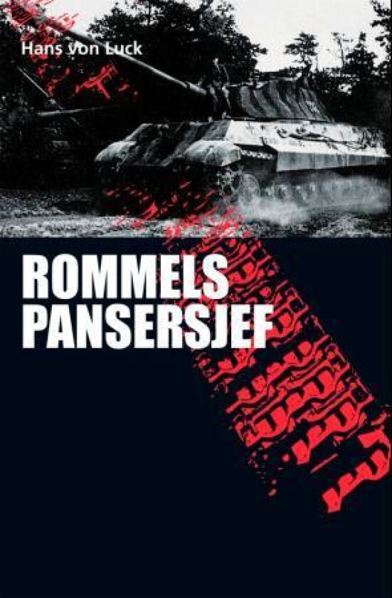 Rommels pansersjef av Hans von Luck