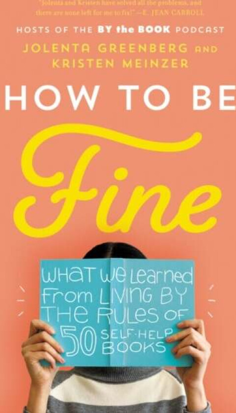 How to Be Fine av Jolenta Greenberg, Kristen Meinzer