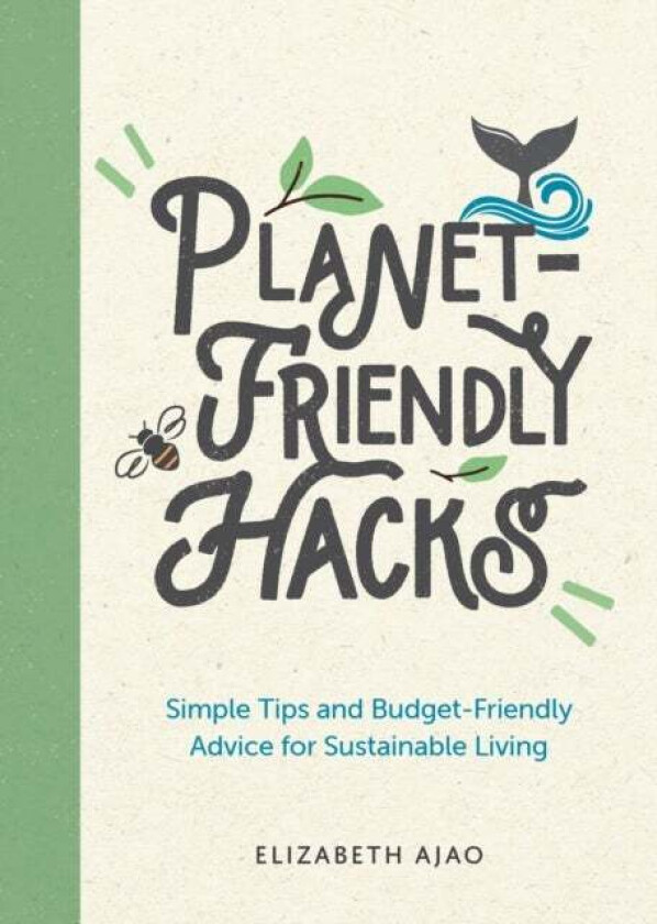 Planet-Friendly Hacks av Elizabeth Ajao