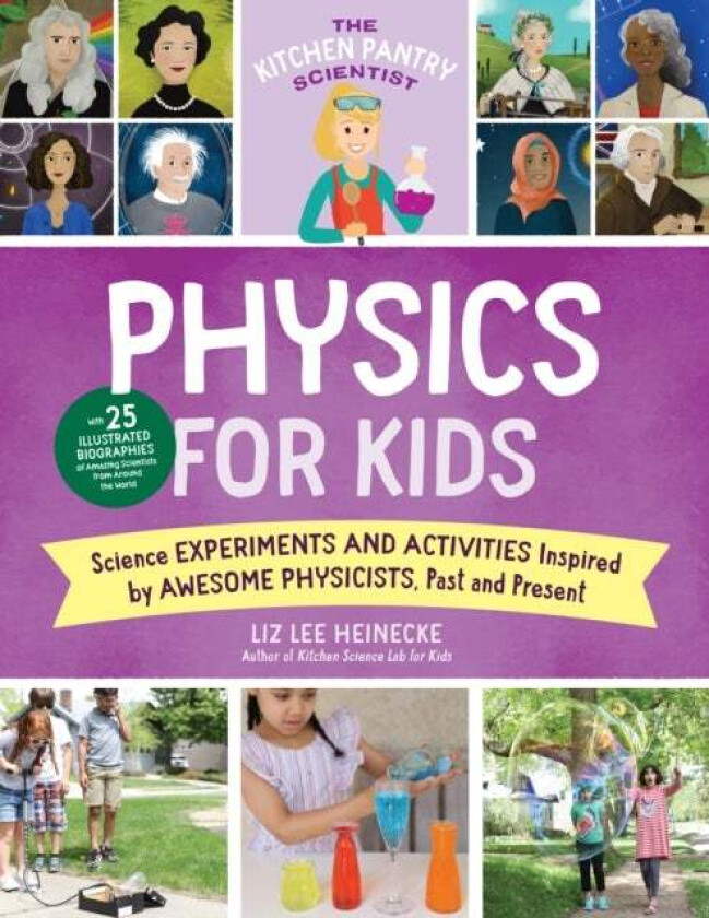 The Kitchen Pantry Scientist Physics for Kids av Liz Lee Heinecke