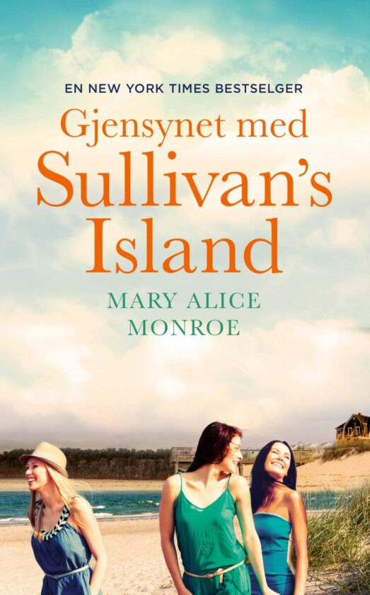 Gjensynet med Sullivan's Island av Mary Alice Monroe