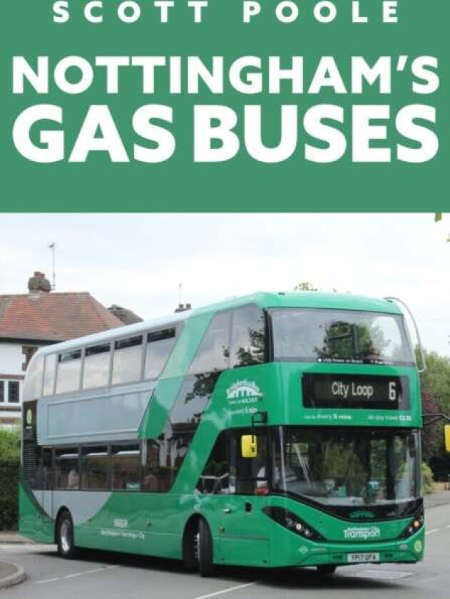 Nottingham's Gas Buses av Scott Poole