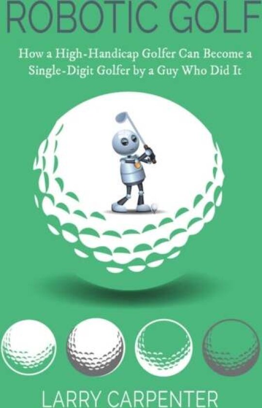 Robotic Golf av Larry Carpenter