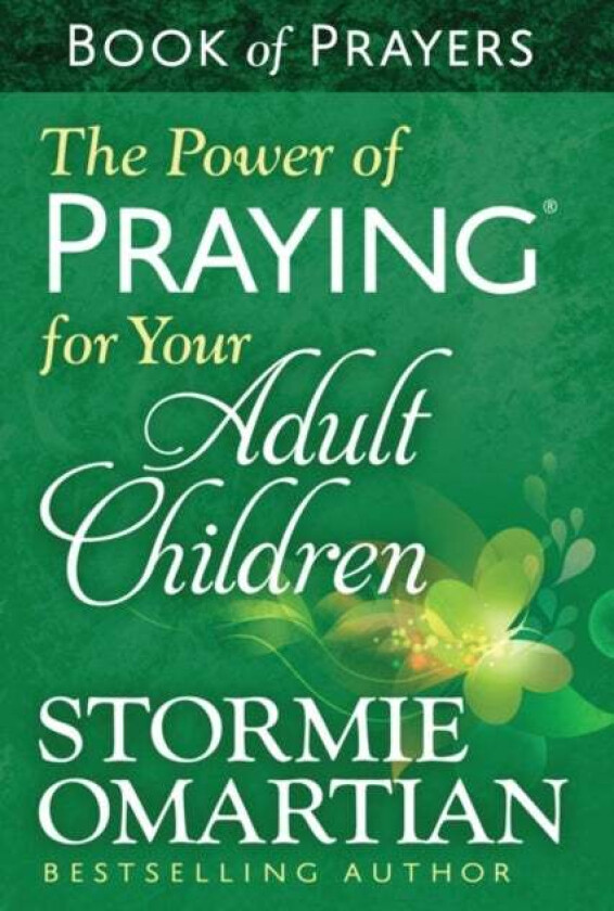 The Power of Praying for Your Adult Children Book of Prayers av Stormie Omartian