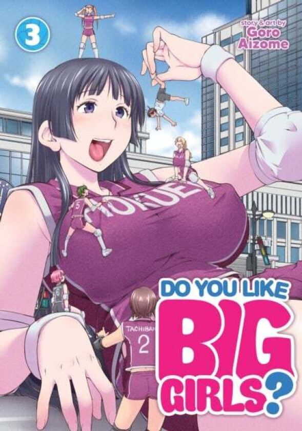 Do You Like Big Girls? Vol. 3 av Goro Aizome