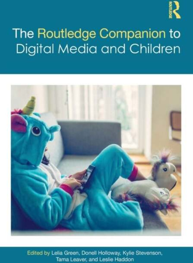 The Routledge Companion to Digital Media and Children