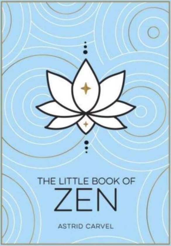 The Little Book of Zen av Astrid Carvel