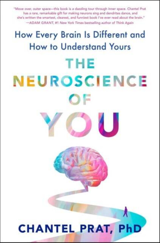 The Neuroscience Of You av Chantel Prat