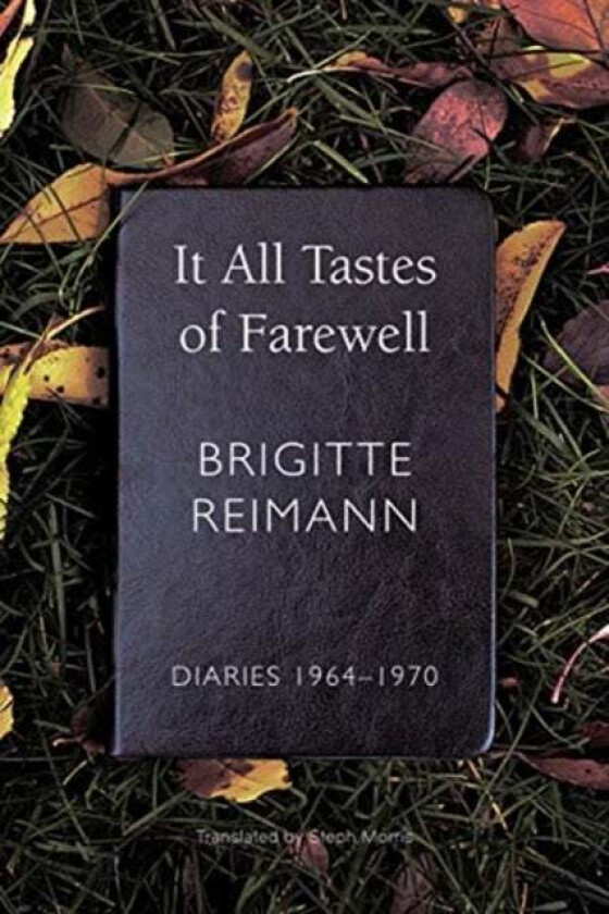 It All Tastes of Farewell av Brigitte Reimann