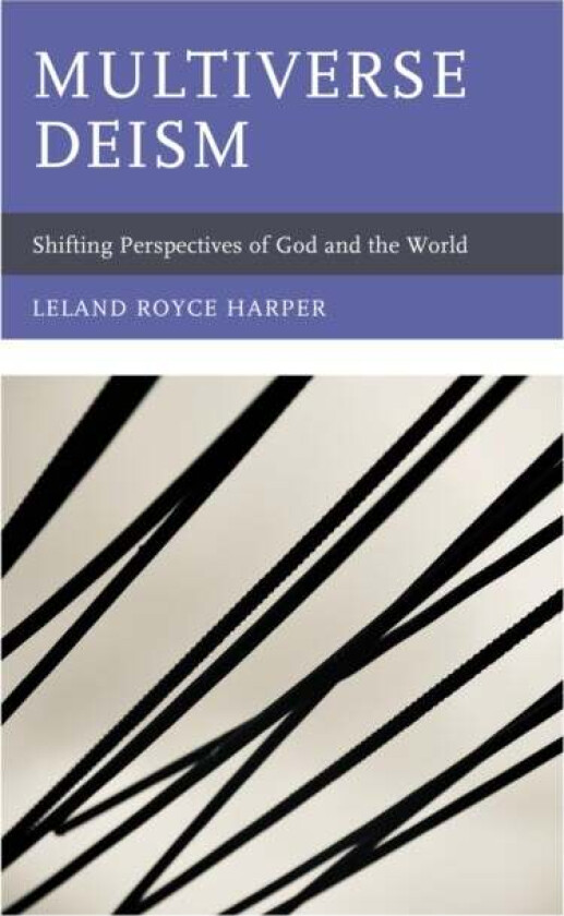 Multiverse Deism av Leland Harper