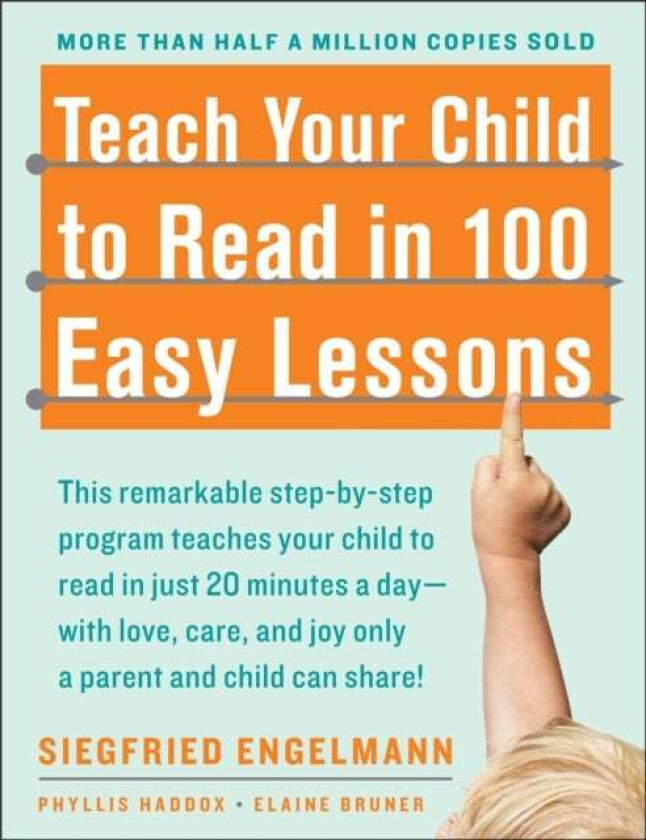 Teach Your Child to Read in 100 Easy Lessons av Siegfried Engelmann