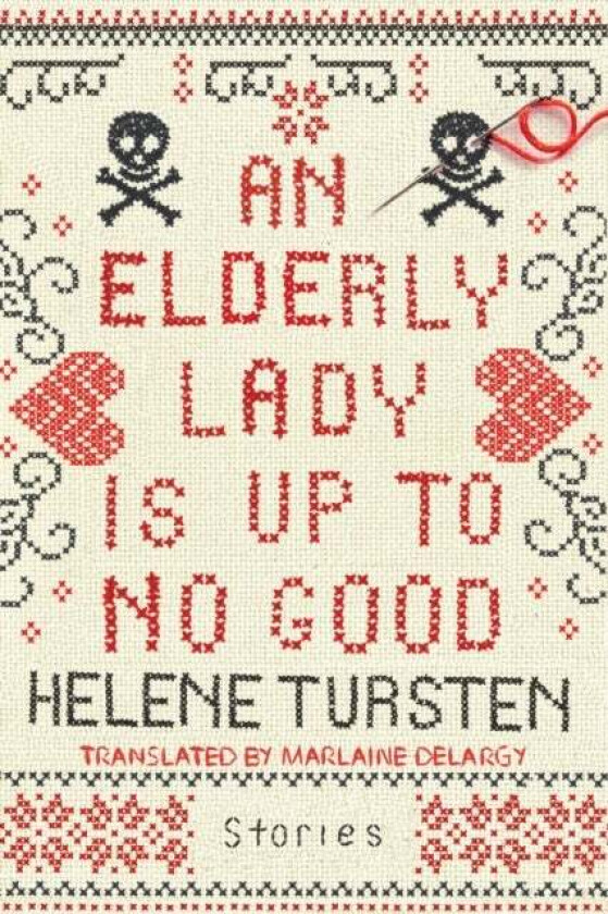 An Elderly Lady Is Up To No Good av Helene Tursten