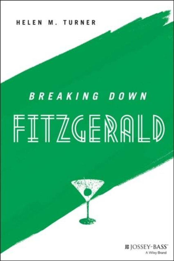 Breaking Down Fitzgerald av Helen M. (University of Essex UK) Turner