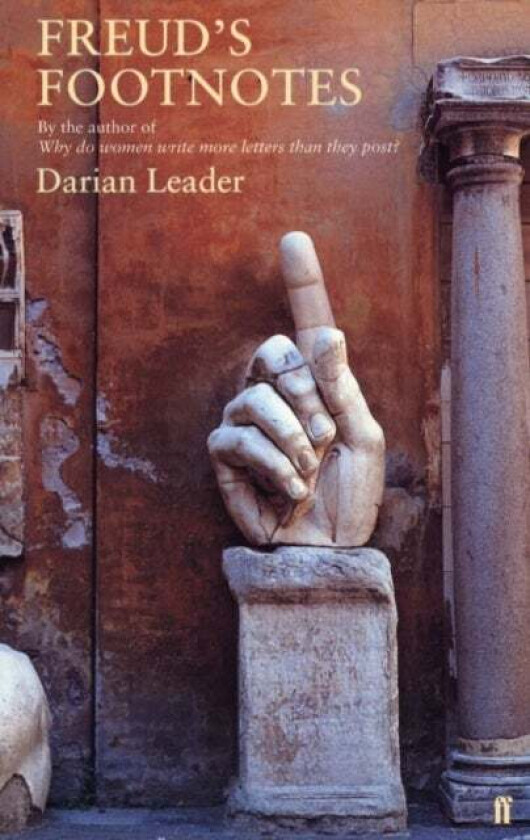 Freud's Footnotes av Darian Leader
