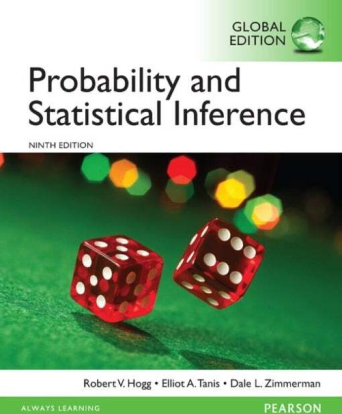 Probability and Statistical Inference, Global Edition av Robert Hogg, Elliot Tanis, Dale Zimmerman