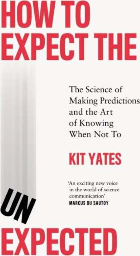 How to Expect the Unexpected av Kit Yates
