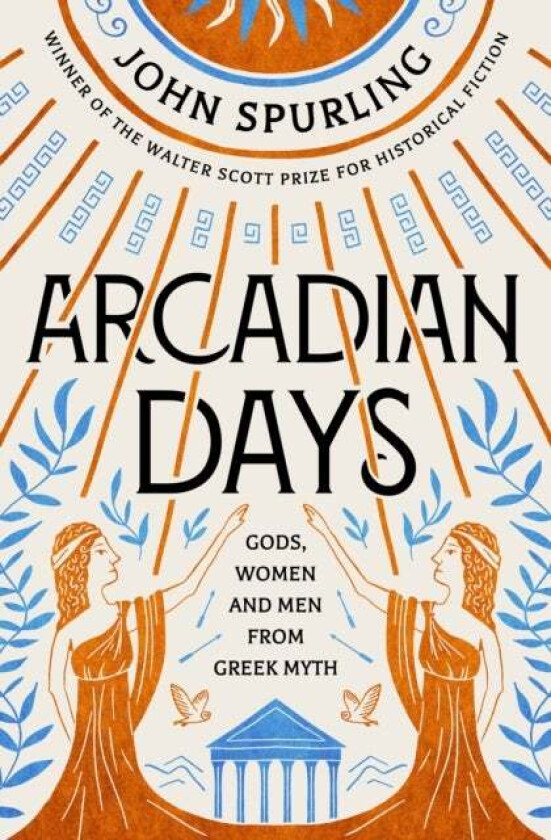 Arcadian Days av John Spurling