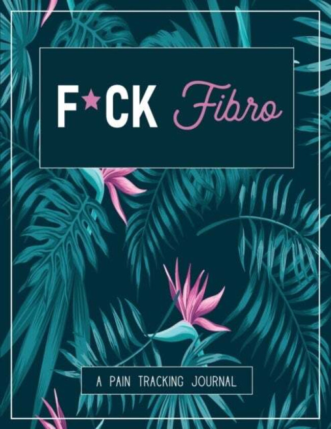 F*ck Fibro av Press Wellness Warrior Press