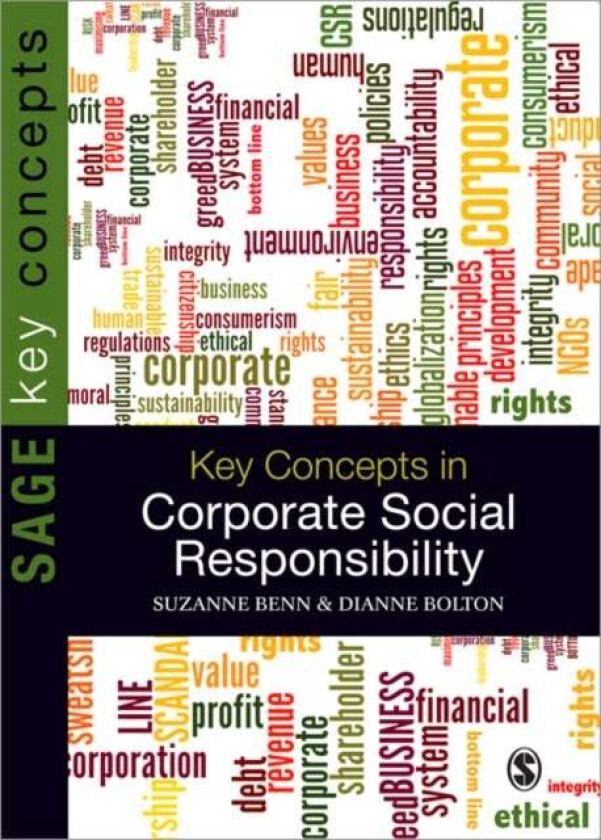 Key Concepts in Corporate Social Responsibility av Suzanne Benn, Dianne Bolton