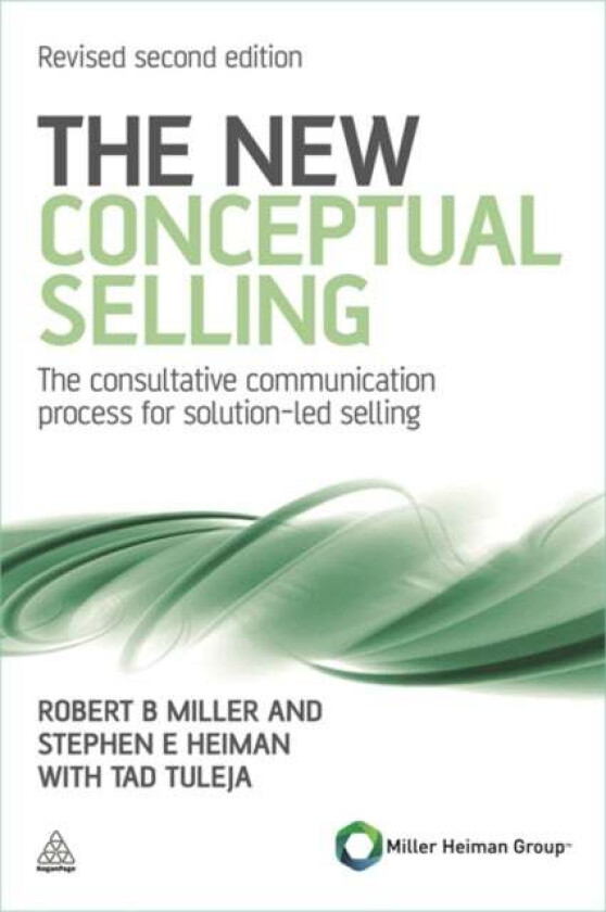 The New Conceptual Selling av Stephen E Heiman