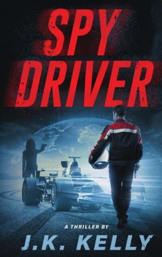 Spy Driver av J K Kelly